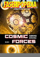 Cosmic Forces: FAS-003 Sourcebook for FASERIPopedia