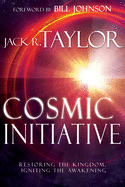 Cosmic Initiative: Restoring the Kingdom, Igniting the Awakening