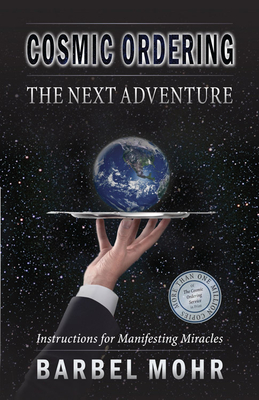 Cosmic Ordering: The Next Adventure - Mohr, Barbel