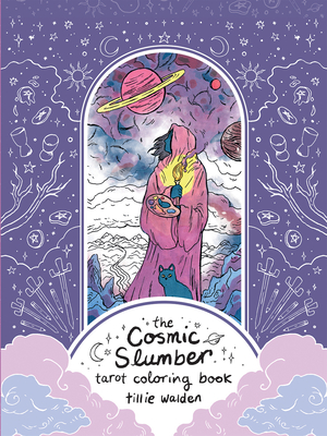 Cosmic Slumber Tarot Coloring Book - Walden, Tillie