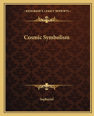 Cosmic Symbolism - Sepharial