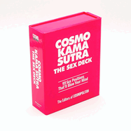 Cosmo Kama Sutra the Sex Deck: 99 Sex Positions That'll Blow Your Mind