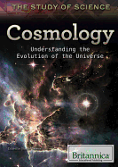 Cosmology: Understanding the Evolution of the Universe