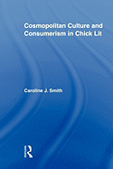 Cosmopolitan Culture and Consumerism in Chick Lit