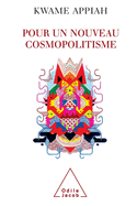 CosmopolitanI'm: Ethics in a World of Strangers / Pour un nouveau cosmopolitisme