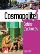 Cosmopolite: Cahier d'activites B1 + CD-audio
