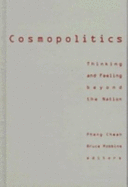 Cosmopolitics: Thinking and Feeling Beyond the Nation Volume 14