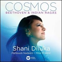 Cosmos: Beethoven & Indian Ragas - Shani Diluka