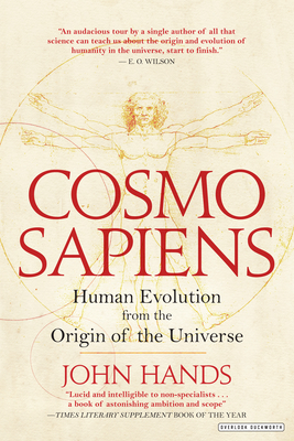 Cosmosapiens: Human Evolution from the Origin of the Universe - Hands, John