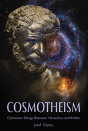 Cosmotheism: Cytherean Sitings Between Heraclitus and Kittler