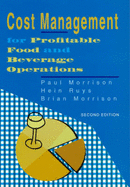 Cost Management for Profitable Food and Beverage Operations - Morrison, Paul, and Ruys, Hein, and Morrison, Brian