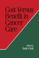 Cost Versus Benefit in Cancer Care