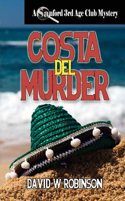 Costa del Murder - Robinson, David W