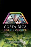 Costa Rica Kaleidoscope: Multicolored perspectives on the reflections of culture