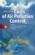 Costs of Air Pollution Control: Analyses of Emission Control Options for Ozone Abatement Strategies