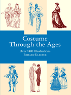 Costume Through the Ages: Over 1400 Illustrations