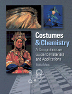 Costumes & Chemistry: A Comprehensive Guide to Materials and Applications