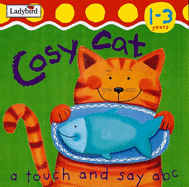 Cosy Cat: A Touch and Say ABC - Ross, Mandy