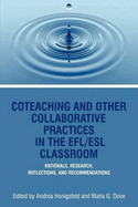Coteaching and Other Collaborative Practices in the Efl/ESL Classroom