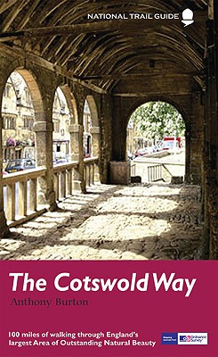 Cotswold Way - Burton, Anthony, and Ward, Jo (Photographer), and Turner, Nick, MSW (Photographer)