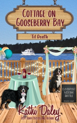 Cottage on Gooseberry Bay: 'Til Death - Daley, Kathi