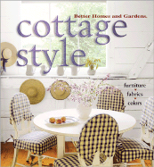 Cottage Style - Better Homes and Gardens (Creator), and Caringer, Denise (Editor)