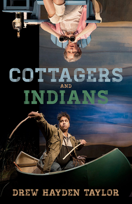 Cottagers and Indians - Taylor, Drew Hayden