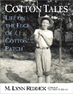 Cotton Tales: Life on the Edge of a Cotton Patch