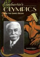 Coubertin's Olympics: How the Games Began - Kristy, Davida