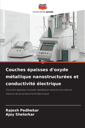 Couches ?paisses d'oxyde m?tallique nanostructur?es et conductivit? ?lectrique