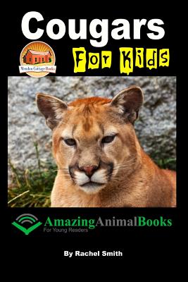 Cougars For Kids - Davidson, John, and Mendon Cottage Books (Editor), and Smith, Rachel