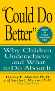 Could Do Better: Why Children Underachieve and What to Do about It