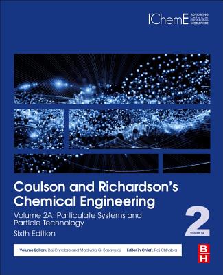 Coulson and Richardson's Chemical Engineering: Volume 2A: Particulate Systems and Particle Technology - Chhabra, R. P. (Editor), and Gurappa, Basavaraj (Editor)