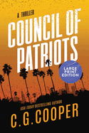 Council of Patriots: Large Print Edition