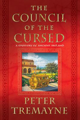Council of the Cursed: A Mystery of Ancient Ireland - Tremayne, Peter