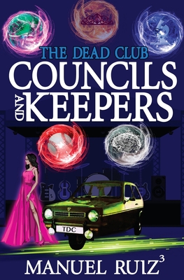 Councils and Keepers - Ruiz, Manuel