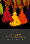 Counseling American Minorities: A Cross-Cultural Perspective