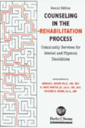 Counseling in the Rehabilitation Process: Community Services for Mental and Physical Disabilities - Gandy, Gerald L