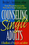 Counseling Single Adults: A Handbook of Principles and Advice - Fagerstrom, Douglas L (Editor)