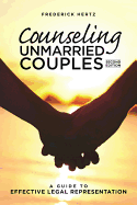Counseling Unmarried Couples: A Guide to Effective Legal Representation