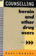 Counselling Heroin and Other Drug Users