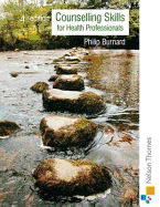 Counselling Skills for Health Professionals: Fourth Edition