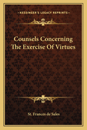 Counsels Concerning The Exercise Of Virtues