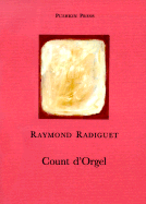 Count D'Orgel - Radiguet, Raymond, and Schiff, Violet (Translated by)