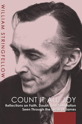 Count It All Joy - Stringfellow, William, and Dancer, Anthony (Foreword by)