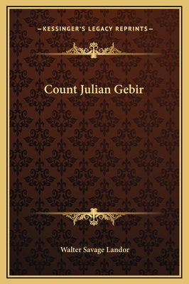 Count Julian Gebir - Landor, Walter Savage