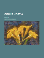 Count Kostia a Novel