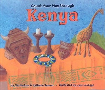 Count Your Way Through Kenya - Haskins, James, and Benson, Kathleen