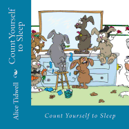 Count Yourself to Sleep: A Bedtime Counting Book