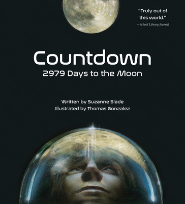 Countdown: 2979 Days to the Moon - Slade, Suzanne